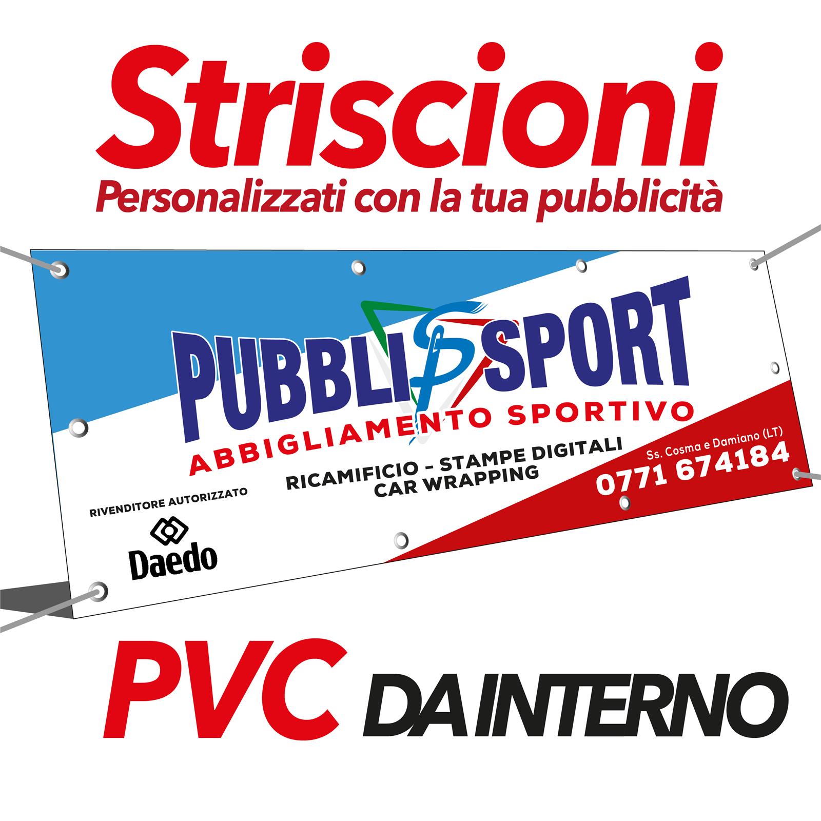 PubbliSport STRISCIONE DA INTERNO IN PVC SPALMATO OCCHIELLATO